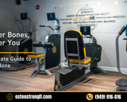 Stronger Bones, Stronger You: The Ultimate Guide to Building Bone
